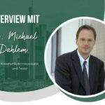 Interview mit Dr. Michael Dahlem